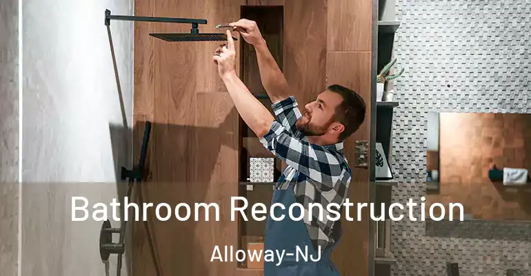 inner Bathroom imggen Bathroom Reconstruction Alloway-NJ