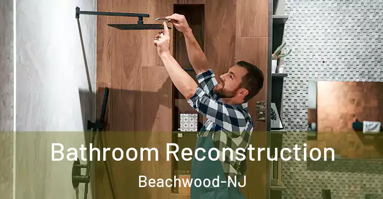 inner Bathroom imggen Bathroom Reconstruction Beachwood-NJ