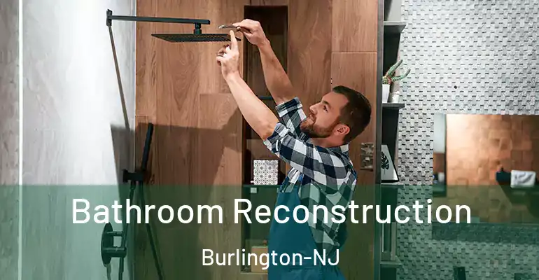 inner Bathroom imggen Bathroom Reconstruction Burlington-NJ