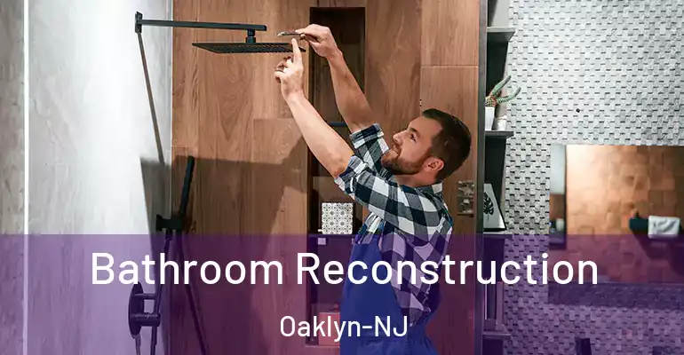 inner Bathroom imggen Bathroom Reconstruction Oaklyn-NJ