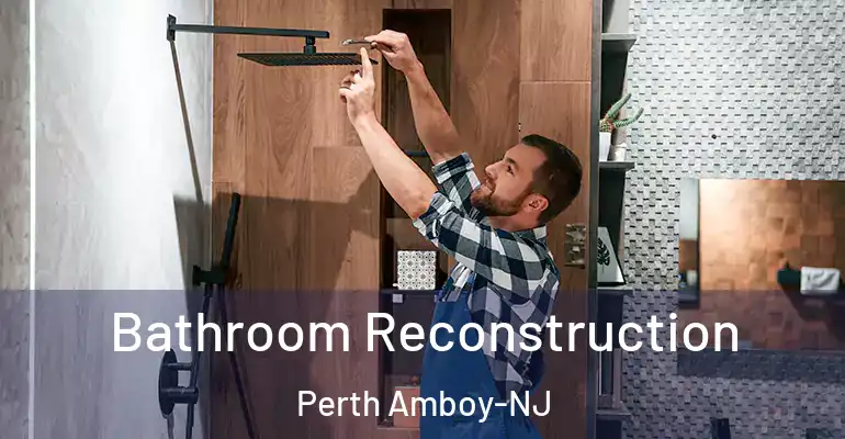inner Bathroom imggen Bathroom Reconstruction Perth Amboy-NJ