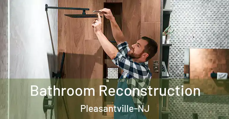 inner Bathroom imggen Bathroom Reconstruction Pleasantville-NJ