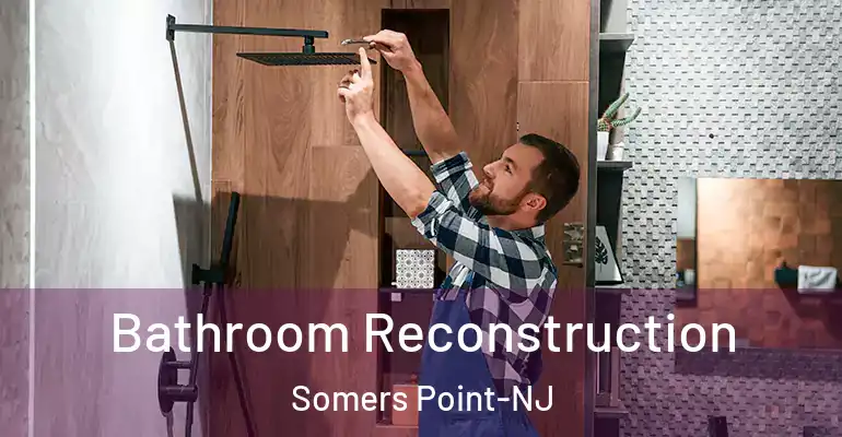 inner Bathroom imggen Bathroom Reconstruction Somers Point-NJ