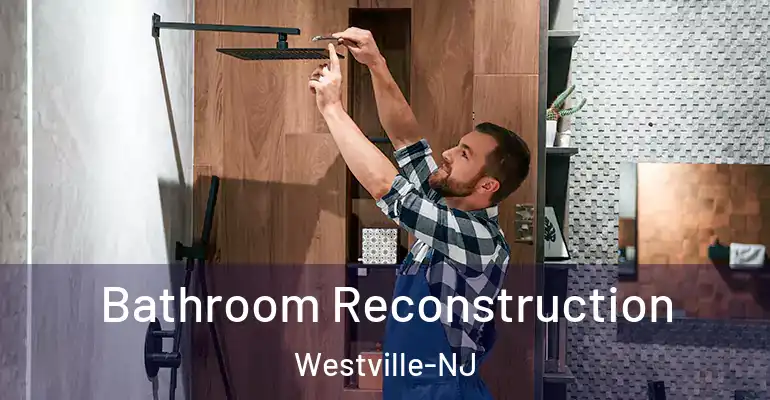 inner Bathroom imggen Bathroom Reconstruction Westville-NJ