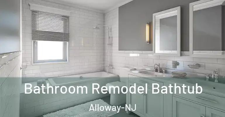inner Bathroom imggen Bathroom Remodel Bathtub Alloway-NJ