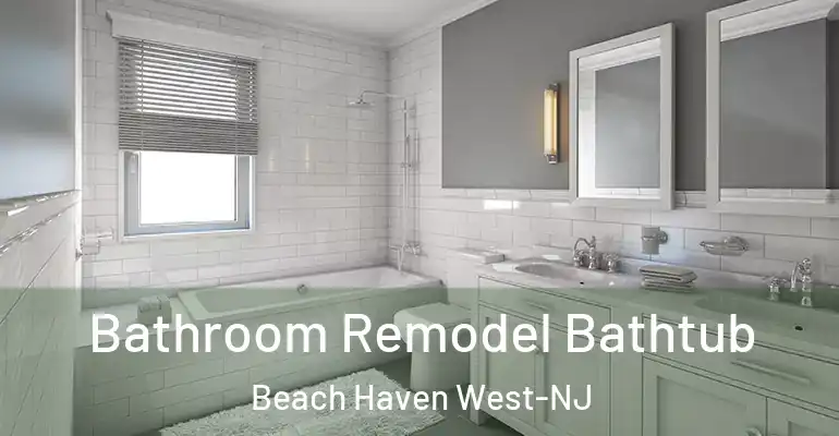 inner Bathroom imggen Bathroom Remodel Bathtub Beach Haven West-NJ