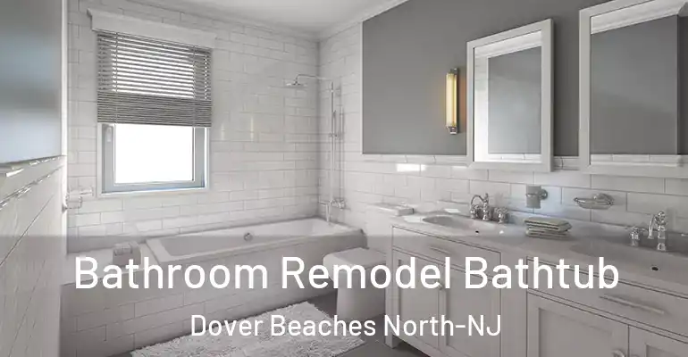 inner Bathroom imggen Bathroom Remodel Bathtub Dover Beaches North-NJ