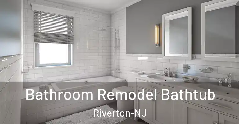 inner Bathroom imggen Bathroom Remodel Bathtub Riverton-NJ