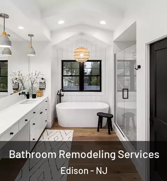  Bathroom Remodeling Services Edison - NJ