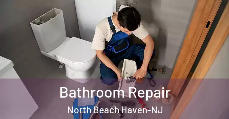 inner Bathroom imggen Bathroom Repair North Beach Haven-NJ