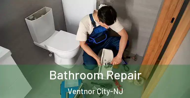 inner Bathroom imggen Bathroom Repair Ventnor City-NJ