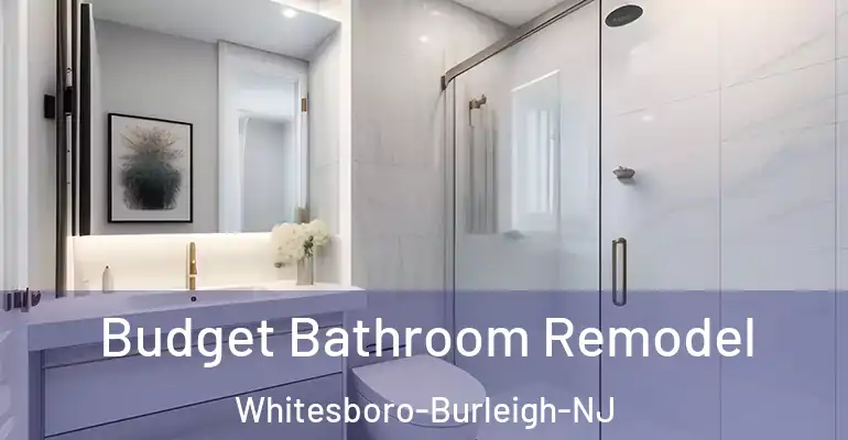 inner Bathroom imggen Budget Bathroom Remodel Whitesboro-Burleigh-NJ