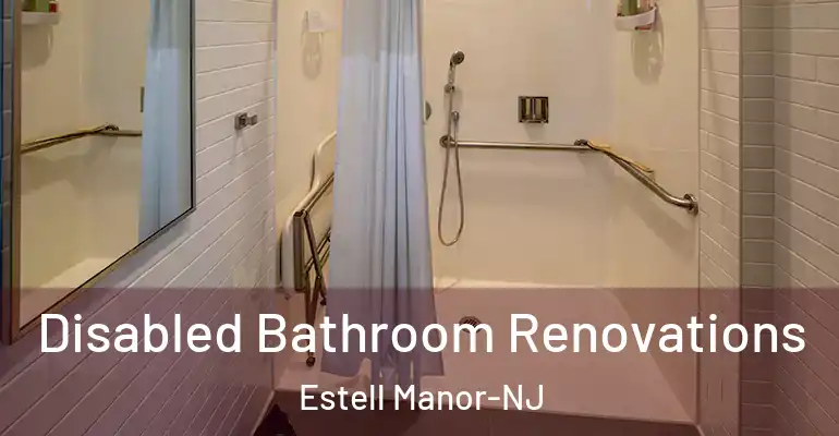inner Bathroom imggen Disabled Bathroom Renovations Estell Manor-NJ