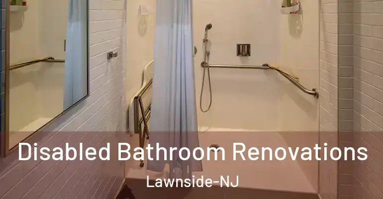 inner Bathroom imggen Disabled Bathroom Renovations Lawnside-NJ