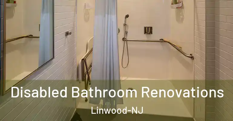 inner Bathroom imggen Disabled Bathroom Renovations Linwood-NJ