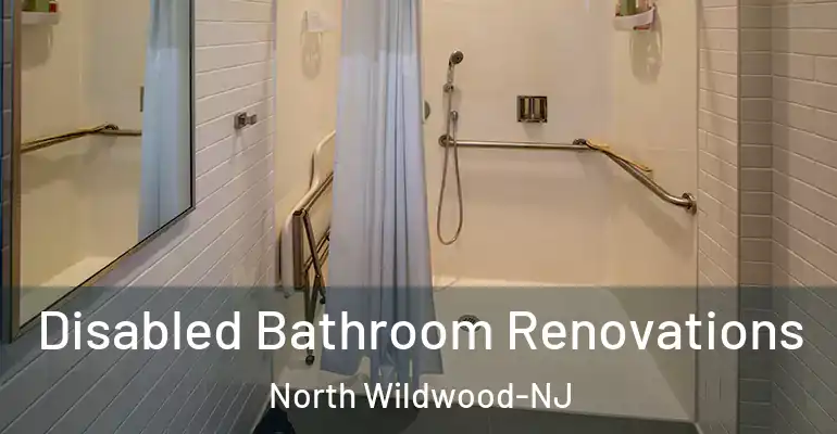 inner Bathroom imggen Disabled Bathroom Renovations North Wildwood-NJ