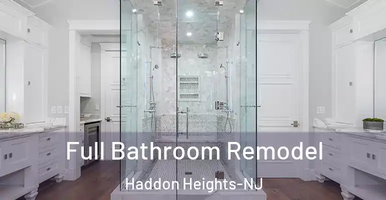 inner Bathroom imggen Full Bathroom Remodel Haddon Heights-NJ