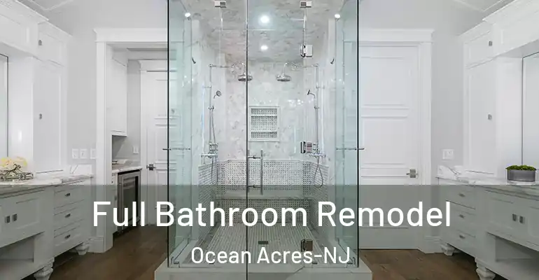 inner Bathroom imggen Full Bathroom Remodel Ocean Acres-NJ