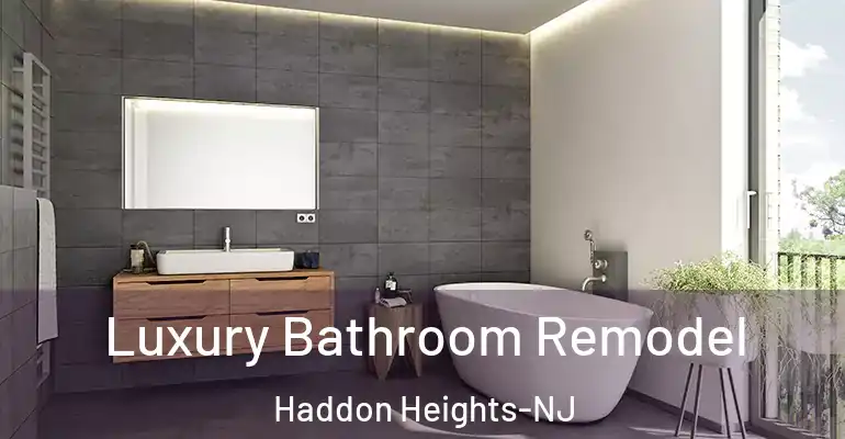 inner Bathroom imggen Luxury Bathroom Remodel Haddon Heights-NJ