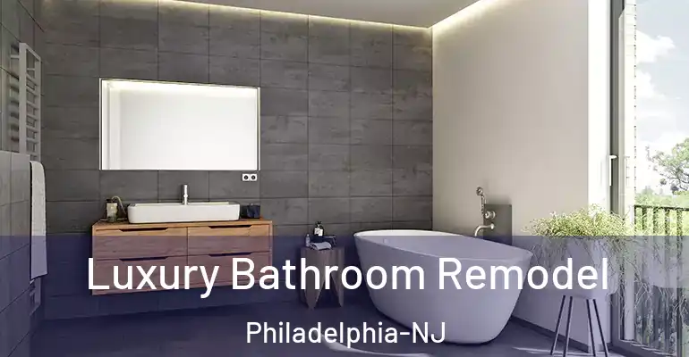 inner Bathroom imggen Luxury Bathroom Remodel Philadelphia-NJ