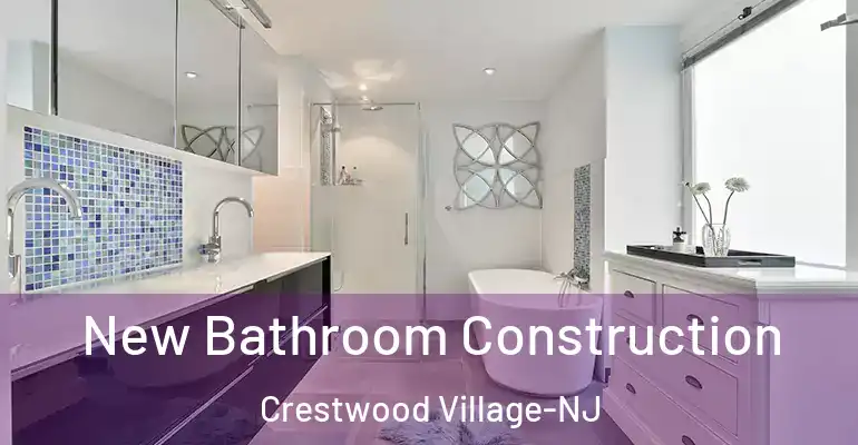 inner Bathroom imggen New Bathroom Construction Crestwood Village-NJ
