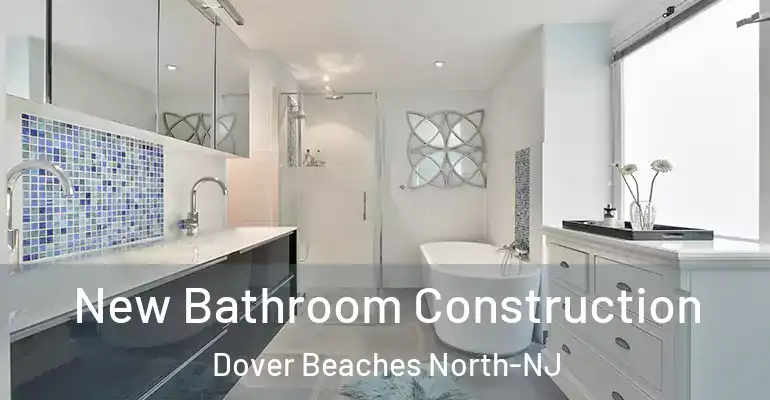 inner Bathroom imggen New Bathroom Construction Dover Beaches North-NJ