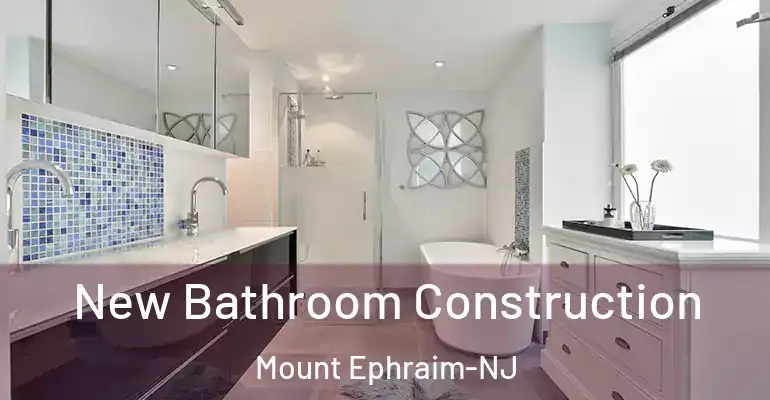 inner Bathroom imggen New Bathroom Construction Mount Ephraim-NJ
