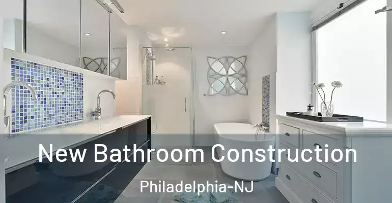 inner Bathroom imggen New Bathroom Construction Philadelphia-NJ