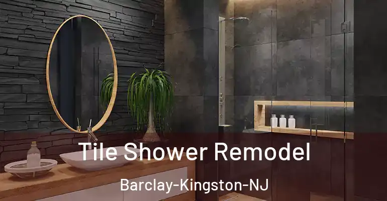inner Bathroom imggen Tile Shower Remodel Barclay-Kingston-NJ