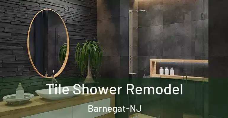 inner Bathroom imggen Tile Shower Remodel Barnegat-NJ