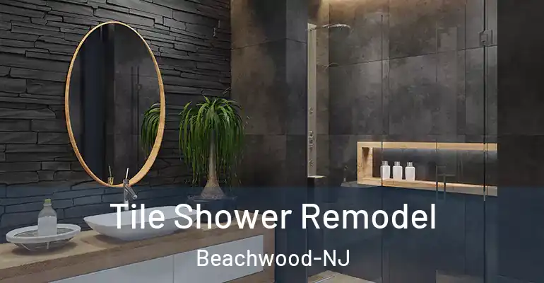 inner Bathroom imggen Tile Shower Remodel Beachwood-NJ