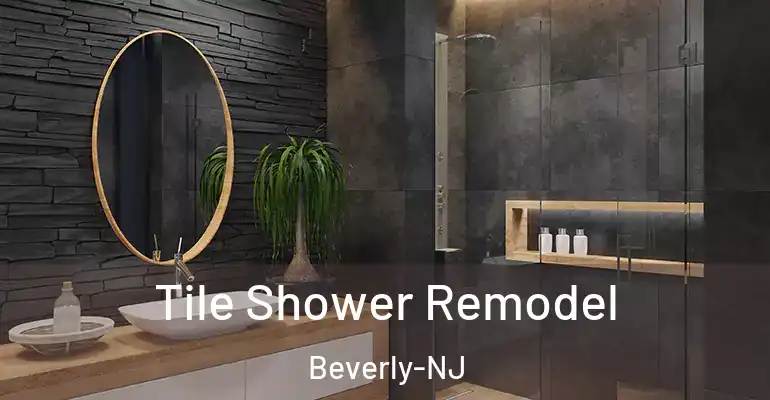 inner Bathroom imggen Tile Shower Remodel Beverly-NJ