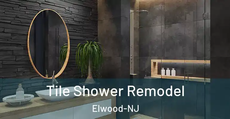 inner Bathroom imggen Tile Shower Remodel Elwood-NJ