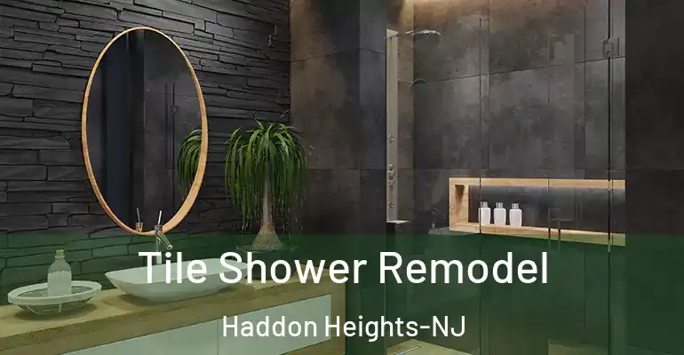 inner Bathroom imggen Tile Shower Remodel Haddon Heights-NJ