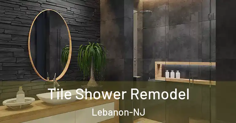 inner Bathroom imggen Tile Shower Remodel Lebanon-NJ