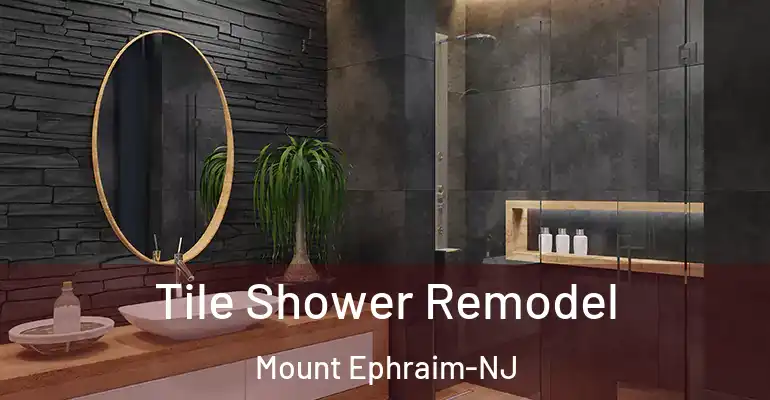 inner Bathroom imggen Tile Shower Remodel Mount Ephraim-NJ