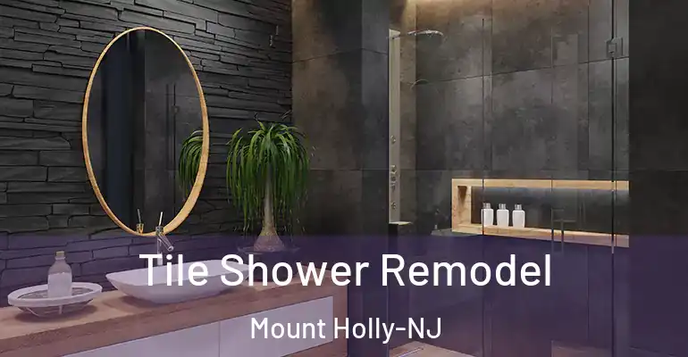 inner Bathroom imggen Tile Shower Remodel Mount Holly-NJ