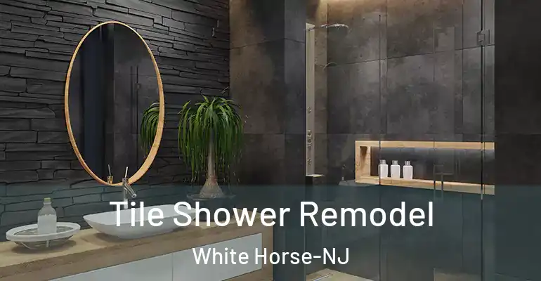inner Bathroom imggen Tile Shower Remodel White Horse-NJ